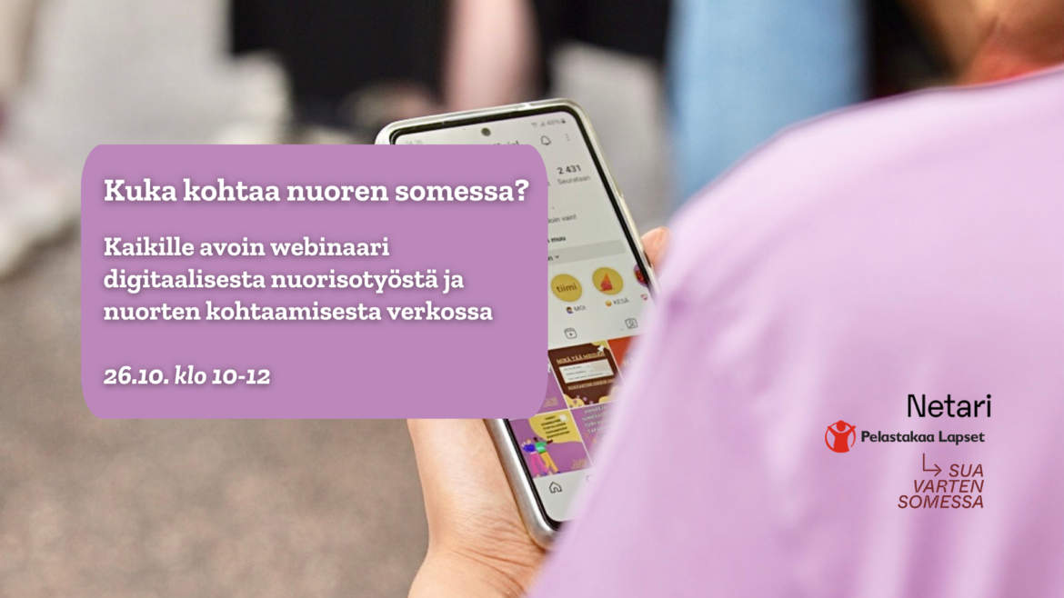 Kuvassa näkyy takaapäin henkilö pitämässä älypuhelinta. puhelimen päällä tekstilaatikko jossa lukee "kuka kohtaa nuoren somessa".